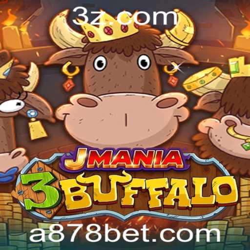 Explorando o Jogo JMania3Buffalo e a Plataforma a878bet